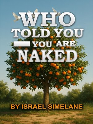 cover image of Who Told You—You Are Naked?